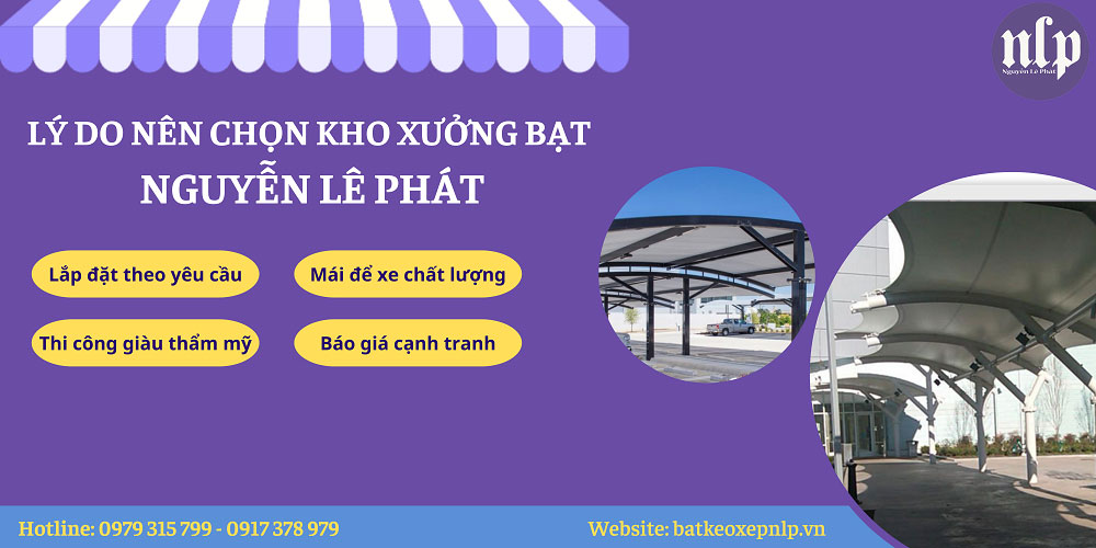  Kho xưởng bạt Nguyễn Lê Phát - Địa chỉ thi công mái che nhà để xe chất lượng