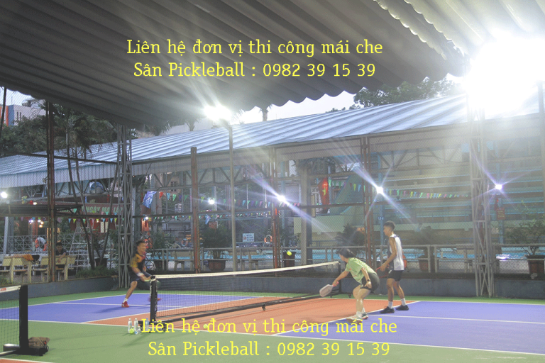 Thi Công Mái Bạt Che Nắng Mưa Sân Pickleball Tennis